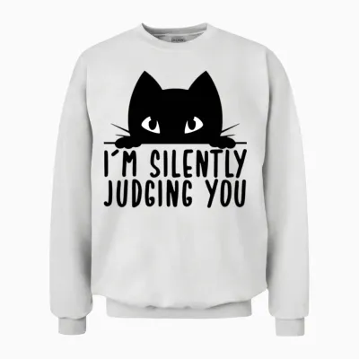 Funny Cat Quote Unisex Sweatshirt - White