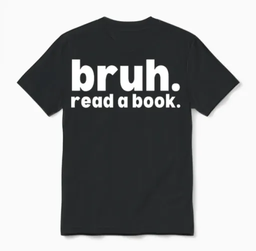 Read a Book Bruh - Funny English Teacher Reading Unisex T-Shirt in Black