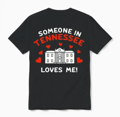 Someone in Tennessee Loves Me Unisex T-Shirt - Black