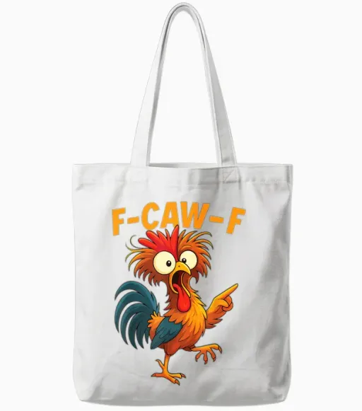 F Caw F Rooster Funny Chicken Whisperer Tote Bags - White