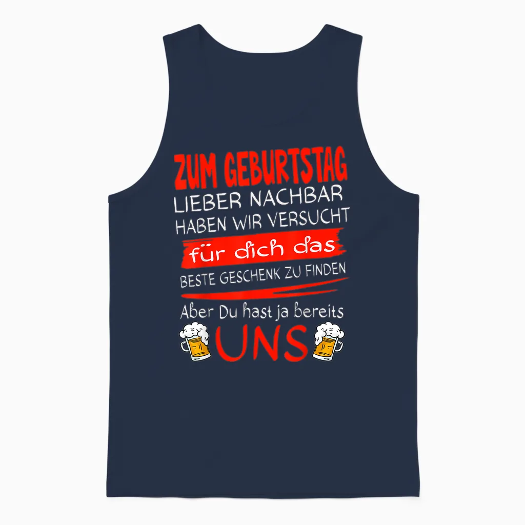 Nachbar Geschenk Lustig & Prost Auf Die Nachbarn Birthday Dear Neighbour T-Shirt, Men, Boys, Unisex, Short Sleeve, T-Shirt, Black, S, Eu 38/40 Unisex Tank Top in Navy