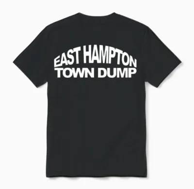 East Hampton Town Dump Bonacker Bub Springs 11937 Unisex T-Shirt - Black