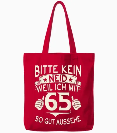 Bitte Kein Neid Weil Ich Mit 65 So Gut Aussehe 65 Geburtstag Tote Bags - Red