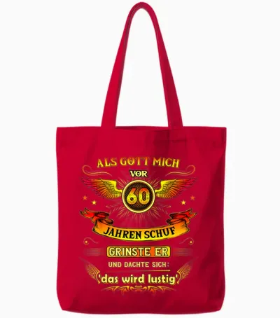 60th Birthday T-Shirt with German Text "als Gott Mich Vor 60 Jahre Schuf Grinse Er 60th, Black Tote Bags - Red