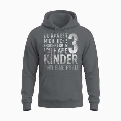 Du Kannst Mich Nicht Erschrecken Ich Habe 3 Kinder Vatertag Unisex Hoodie - Charcoal