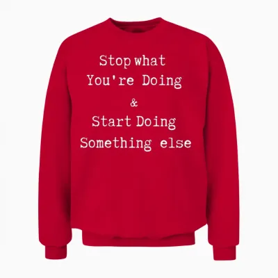 Funny Motivation Unisex Sweatshirt - Red