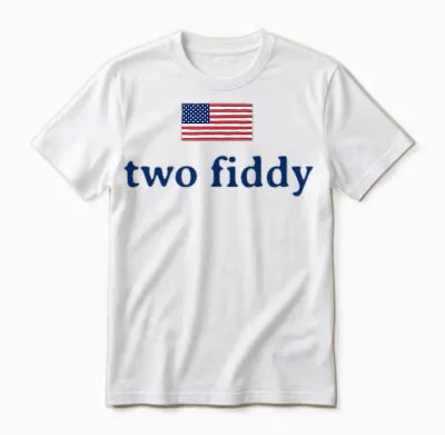 Two Fiddy 2 Fiddy 250th Anniversary 4th of July Patriotic Unisex T-Shirt - White