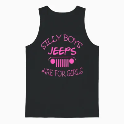Jeep - Silly Boys Jeeps Are for Girls Unisex Tank Top - Black