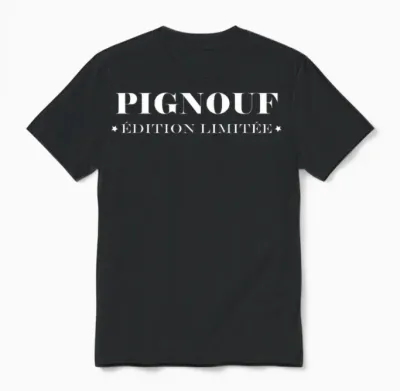 Idée Drole Surnom Super Pignouf Humour Pignouf Unisex T-Shirt - Black