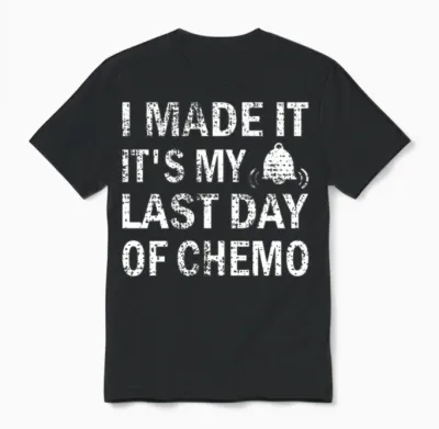 Last Day of Chemo Cancer Survivor End of Radiation Unisex T-Shirt - Black