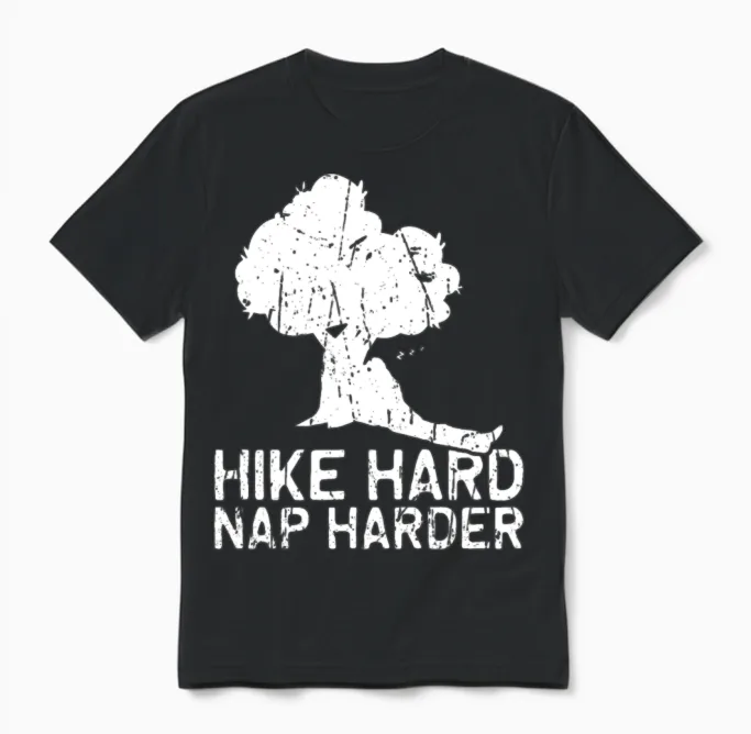 Hike Hard, Nap Harder - Hiking Unisex T-Shirt in Black