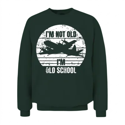 Retro I'm Not Old I'm Old School P-3 Orion Patrolo Unisex Sweatshirt - Forest