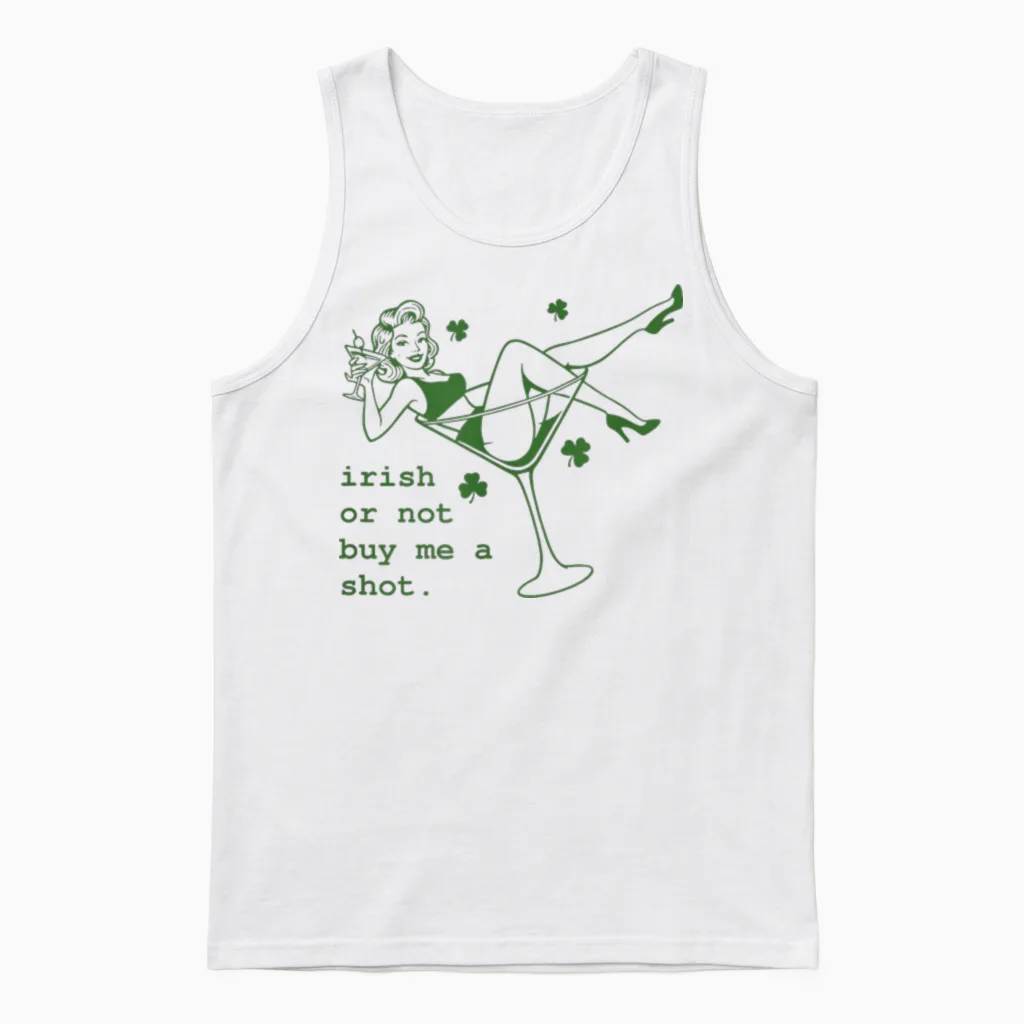 Irish or Not Buy Me Shot Martini Funny Irish St Patricks Unisex Tank Top in White