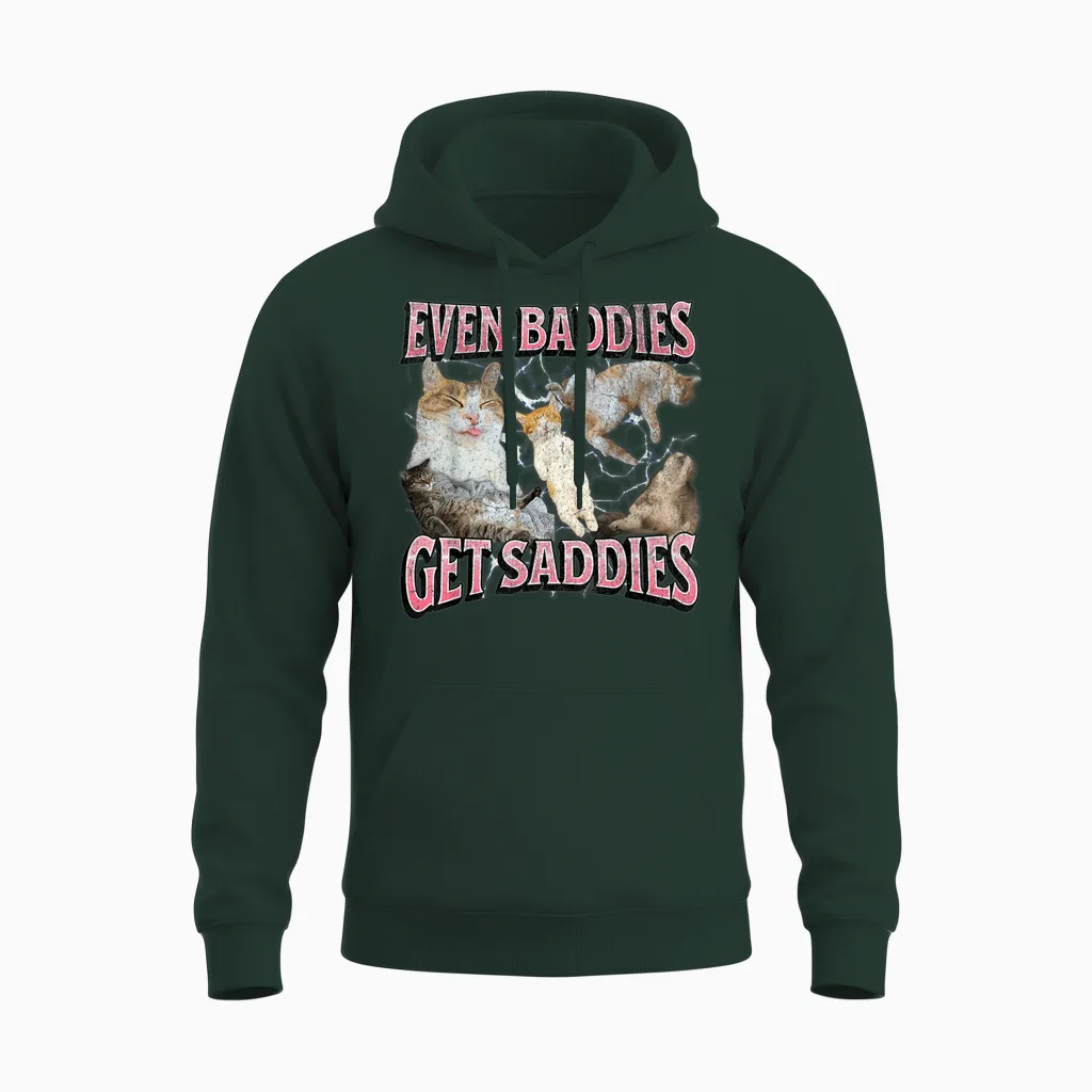 Even Baddies Get Saddies Funny Eepy Cat Meme Bootleg Graphic Unisex Hoodie in Forest