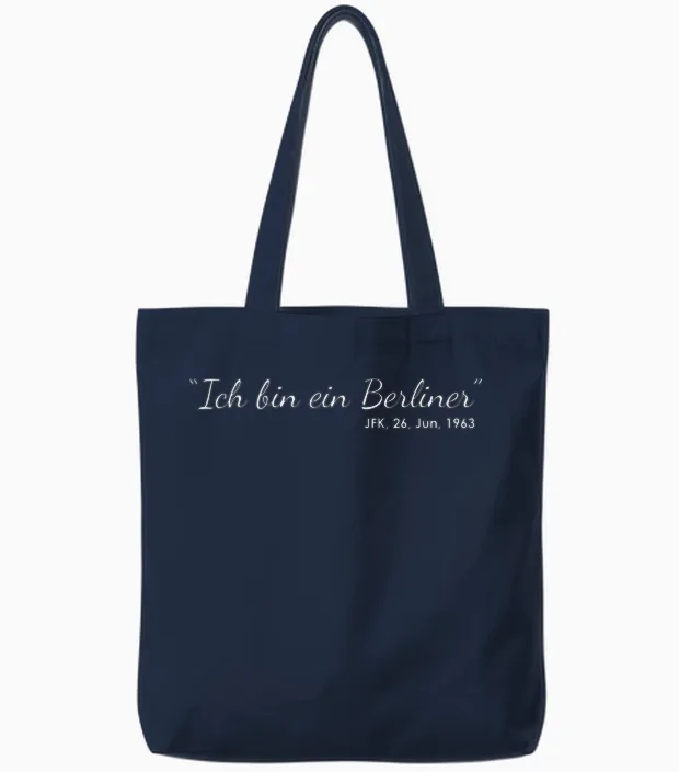Ich Bin Ein Berliner Citation Historique Discours De Berlin Tote Bags in Navy