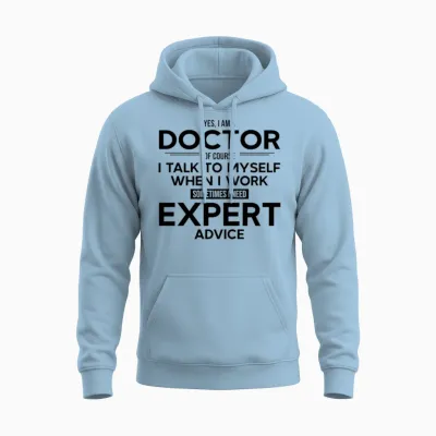 Doctor Sometimes I Need Expert Advice Unisex Hoodie - Light Blue