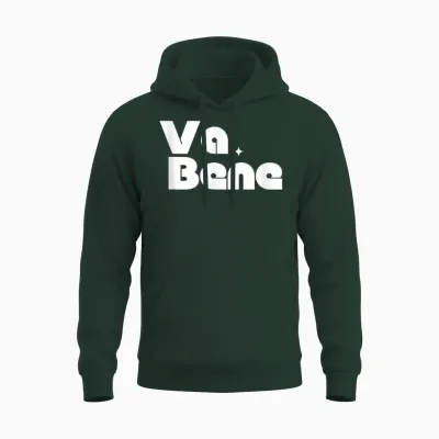 Va Bene - Très Bien - Ok Graphisme Unisex Hoodie - Forest