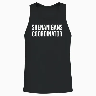 Shenanigans Coordinator Funny Unisex Tank Top - Black