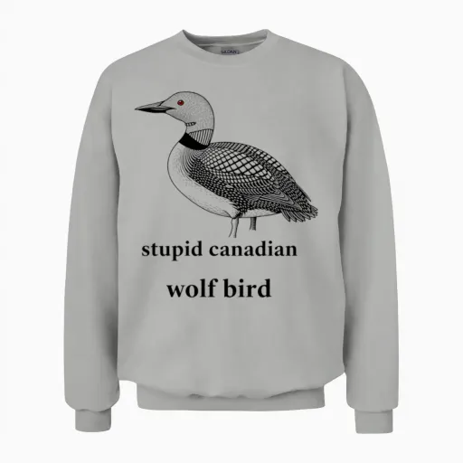 Canadian Loon Wolf Bird Joke Unisex Sweatshirt in Ash