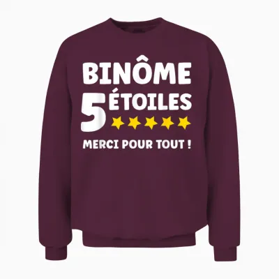 Humour Binôme 5 Stars Merci Pour Tout Super Binôme Unisex Sweatshirt - Maroon