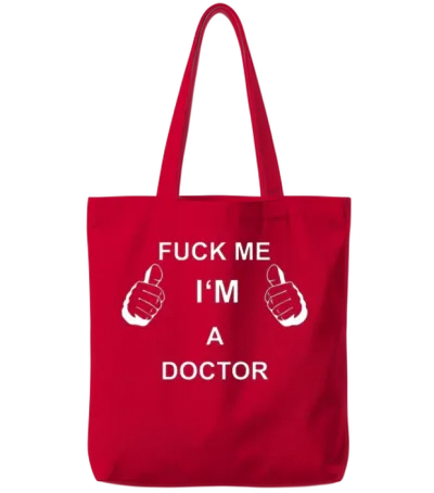 Trust Fuck Me I M Doctor Tote Bags - Red