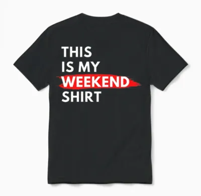 This Is My Weekend Shirt Funny Unisex T-Shirt - Black