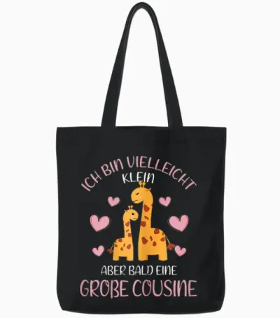T-Shirt with German Text "ich Bin Vielleicht Klein Aber Bald Große Cousin Giraffe German, Black Tote Bags - Black