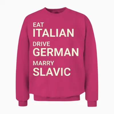 Italienisch Essen, Deutsch, Heiraten, Slawisch, Lustig Auf Dem Rücken Unisex Sweatshirt - Heliconia