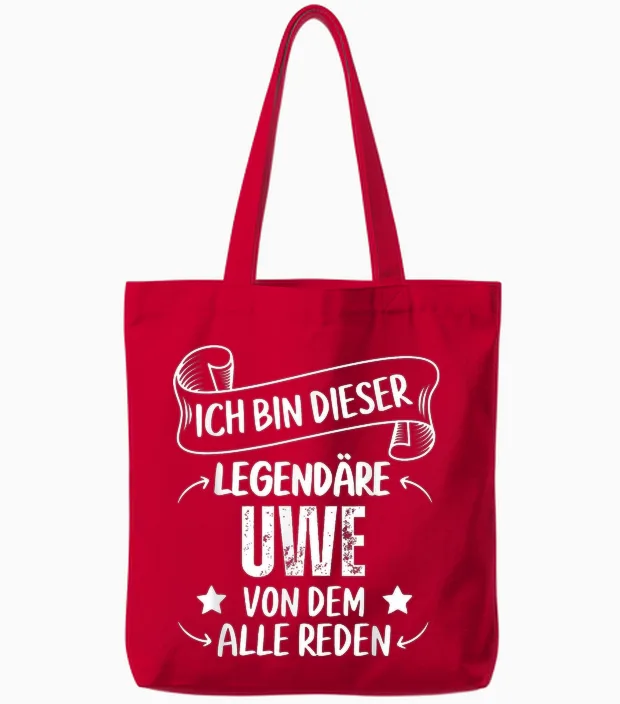 Ich Bin Dieser Legendäre Uwe Von Dem Alle Reden Tote Bags in Red