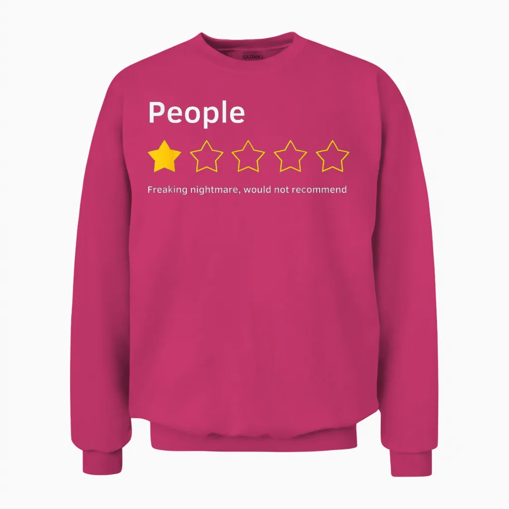 People One Star Total Nightmare Würde Funny Nicht Empfehlen Unisex Sweatshirt in Heliconia