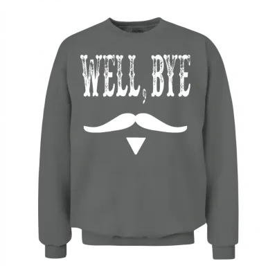 Well, Bye - Tombstone Quote Unisex Sweatshirt - Graphite Heather