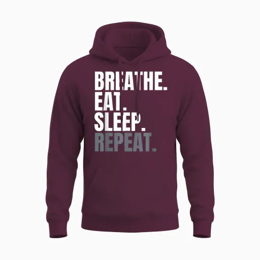 Breathe Eat Sleep Repeat, Breathe Shirt Für Frauen, Breathe Unisex Hoodie in Maroon