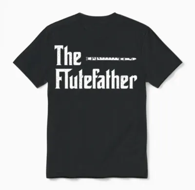 The Flutefather Flute Dad Music Marching Band Unisex T-Shirt - Black