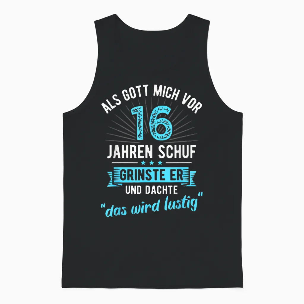 16th Birthday as Gott Mich Vor 16 Jahen Created T-Shirt, Black Unisex Tank Top in Black
