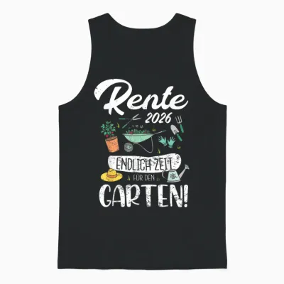 Rente 2026 Endlich Zeit Für Den Garten Funny Retirement Unisex Tank Top - Black
