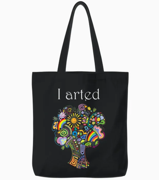 I Arted Shirt Funny Art Graphic Colorful Shirt Artist Gift Tote Bags in Black