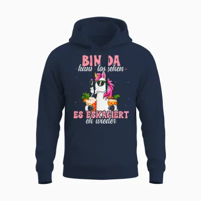 Bin Da Kann Losgehen Und Ja Es Escaliert Eh T-Shirt, Black Unisex Hoodie - Navy