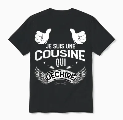 Je Suis Une Cousine Qui Déchire Beau Gift Woman Girl T-Shirt, Black, Female X-Small Unisex T-Shirt - Black