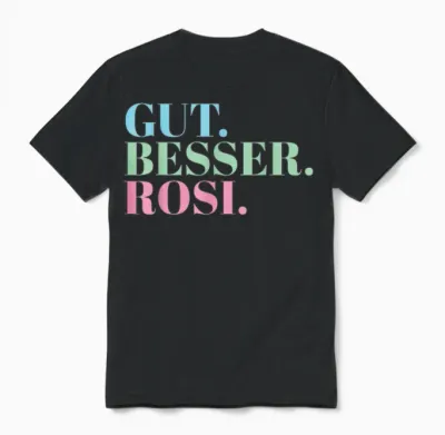 Gut Besser Rosi T-Shirt, Black Unisex T-Shirt - Black