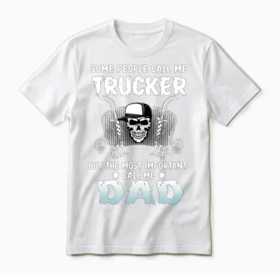 Funny Trucker Dad Unisex T-Shirt - White