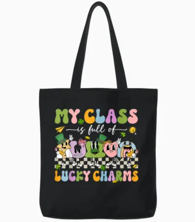 My Class Is Full of Lucky Charms St Patricks Day Teacher Tote Bags - Black