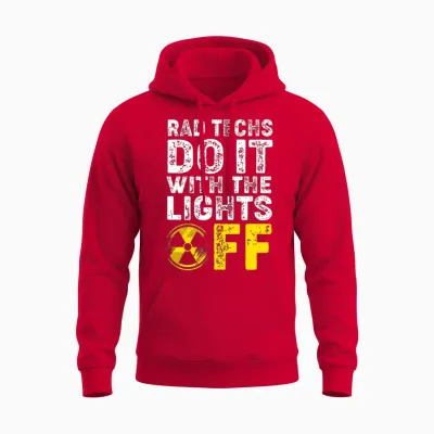 Nuclear Medicine Rad Tech Do It with Lights Off Unisex Hoodie - Red