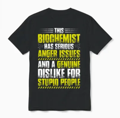 Biochemistry Biochemist Biology Biologist Genetics Unisex T-Shirt - Black