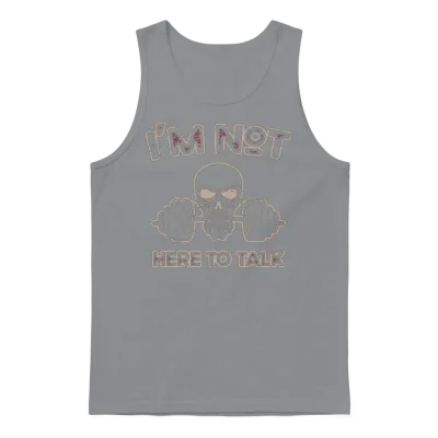 Bodybuilding Gym I'm Not Here to Talk Unisex Tank Top - Sport Grey