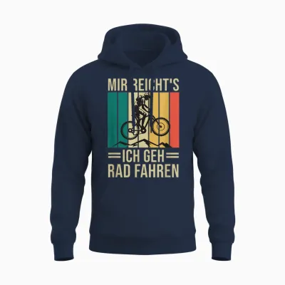 Mir Reicht's Ich Geh Rad Fahren Mountainbike Fahrrad Spruch Unisex Hoodie - Navy