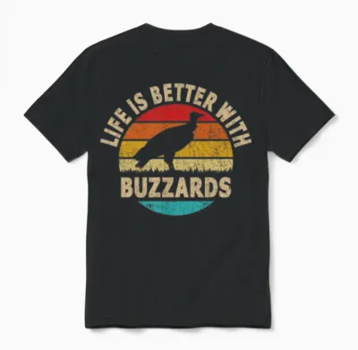 Life Is Better with Buzzards Unisex T-Shirt - Black