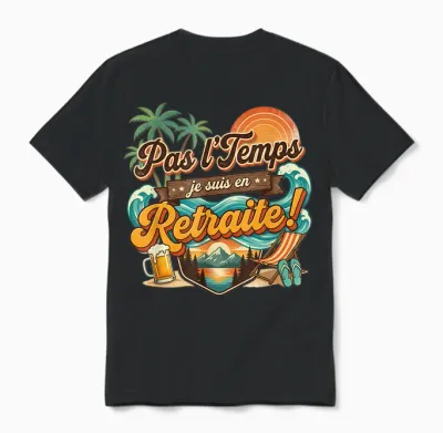 Pas Le Temps Retraite Amusant Plage Coucher De Soleil Aventure Unisex T-Shirt - Black