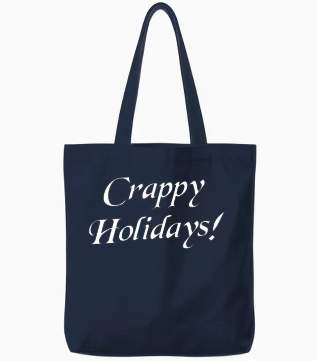 Crappy Christmas Happy Holidays Tote Bags in Navy