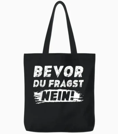 Lustig Herren Sprüche Bevor Du Fragst Nein Tote Bags - Black