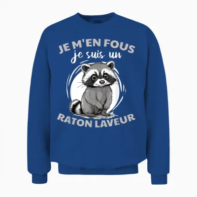 Je M'en Fous Je Suis Un Raccoon - Cute Raccoon T-Shirt, Black, S Unisex Sweatshirt - Royal